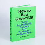 Load image into Gallery viewer, How to Be a Grown Up
